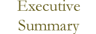Executive Summary