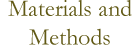 Materials and Methods